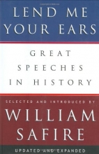 Cover art for Lend Me Your Ears: Great Speeches in History, Updated and Expanded Edition