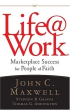 Cover art for Life@Work: Marketplace Success for People of Faith