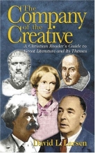 Cover art for The Company of the Creative: A Christian Reader's Guide to Great Literature and Its Themes
