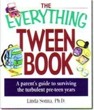 Cover art for The Everything Tween Book (A Parent's Guide To Surviving The Turbulent Preteen Years)