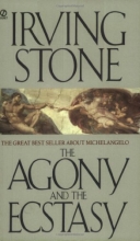 Cover art for The Agony and the Ecstasy: A Biographical Novel of Michelangelo