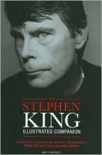 Cover art for The Stephen King Illustrated Companion: Manuscripts, Correspondence, Drawings, and Memorabilia From the Master of Modern Horror