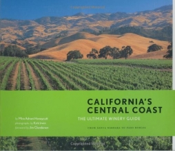 Cover art for California's Central Coast: The Ultimate Winery Guide: From Santa Barbara to Paso Robles