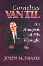 Cover art for Cornelius Van Til: An Analysis of His Thought