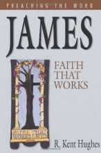 Cover art for James: Faith That Works (Preaching the Word)