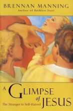 Cover art for A Glimpse of Jesus: The Stranger to Self-Hatred