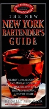 Cover art for The New New York Bartender's Guide (Essential Connoisseur)