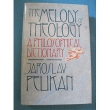 Cover art for The Melody of Theology: A Philosophical Dictionary