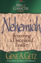 Cover art for Nehemiah: Becoming a Disciplined Leader (Men of Character)