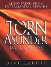 Cover art for Torn Asunder Workbook: Recovering from Extramarital Affairs