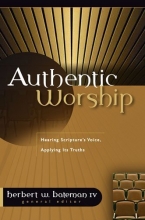 Cover art for Authentic Worship: Scripture's Voice, Applying Its Truth