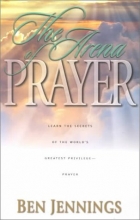 Cover art for The Arena of Prayer: Learn the Secrets of the World's Greatest Privilege-- Prayer