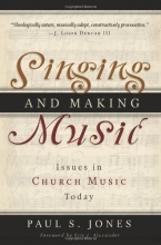 Cover art for Singing and Making Music: Issues in Church Music Today