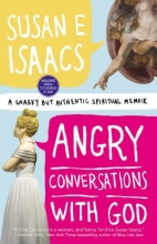 Cover art for Angry Conversations with God: A Snarky but Authentic Spiritual Memoir