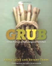 Cover art for Grub: Ideas for an Urban Organic Kitchen