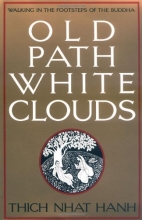 Cover art for Old Path White Clouds: Walking in the Footsteps of the Buddha