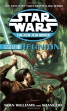 Cover art for Force Heretic III: Reunion (Star Wars: The New Jedi Order, Book 17)