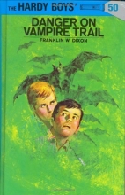 Cover art for Danger on Vampire Trail (The Hardy Boys, No. 50)