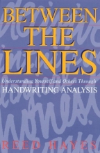 Cover art for Between the Lines: Understanding Yourself and Others Through Handwriting Analysis (Destiny Books)