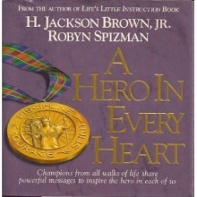 Cover art for A Hero in Every Heart: Champions from All Walks of Life Share Powerful Messages to Inspire The Hero in Each of Us