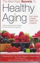 Cover art for The Best Kept Secrets to Healthy Aging
