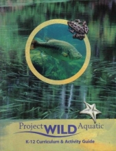 Cover art for Project Wild Aquatic K 12 Curriculum and Activity Guide