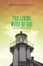 Cover art for The Living Word of God: Rethinking the Theology of the Bible