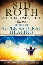 Cover art for Stories of Supernatural Healing: Signs, Wonders and Miracles