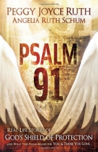Cover art for Psalm 91: Real-Life Stories of God's Shield of Protection And What This Psalm Means for You & Those You Love
