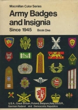 Cover art for Army badges and insignia since 1945: U.S.A., Great Britain, Poland, Belgium, Italy, U.S.S.R., German Federal and Democratic Republics