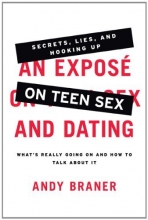 Cover art for An Expose on Teen Sex and Dating: What's Really Going On and How to Talk About It