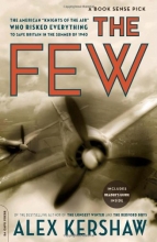 Cover art for The Few: The American "Knights of the Air" Who Risked Everything to Save Britain in the Summer of 1940