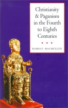 Cover art for Christianity and Paganism in the Fourth to Eighth Centuries