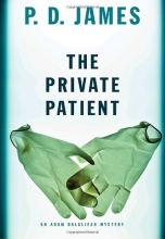 Cover art for The Private Patient (Series Starter, Adam Dalgliesh #14)