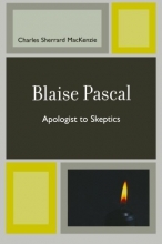Cover art for Blaise Pascal: Apologist to Skeptics