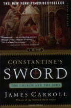 Cover art for Constantine's Sword: The Church and the Jews,  A History
