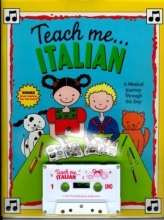 Cover art for Teach Me Italian (Paperback and Audio Cassette): A Musical Journey Through the Day