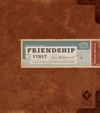 Cover art for Friendship First New Testament NLT: Living in Friendship with God and Others