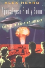 Cover art for Apocalypse Pretty Soon: Travels in End-Time America
