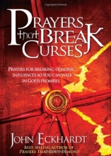 Cover art for Prayers That Break Curses: Prayers for breaking demonic influences so you can walk in God's promises