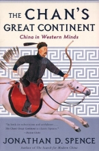 Cover art for The Chan's Great Continent: China in Western Minds
