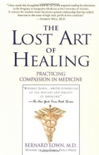 Cover art for The Lost Art of Healing: Practicing Compassion in Medicine