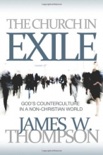 Cover art for The Church in Exile: God's Counterculture in a Non-Christian World