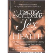 Cover art for The Practical Encyclopedia of Sex and Health: From Aphrodisiacs and Hormones to Potency, Stress, Vasectomy, and Yeast Infection