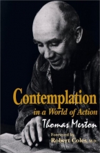Cover art for Contemplation in a World of Action (Gethsemani Studies in Psychological and Religious Anthropology)