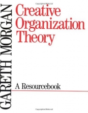 Cover art for Creative Organization Theory: A Resourcebook