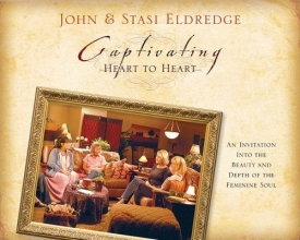 Cover art for Captivating Heart to Heart: An Invitation Into the Beauty and Depth of the Feminine Soul