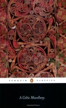 Cover art for A Celtic Miscellany: Translations from the Celtic Literature (Penguin Classics)