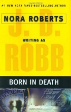Cover art for Born in Death (Series Starter, In Death #23)