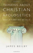 Cover art for Thinking About Christian Apologetics: What It Is and Why We Do It